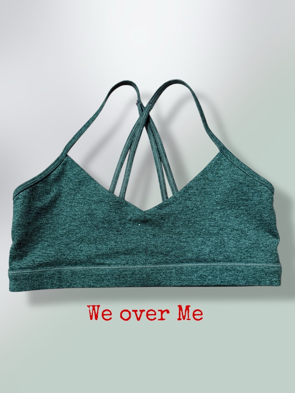 We over Me 
sports bra